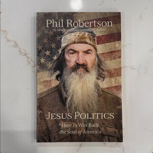 Jesus Politics Book by Phil Robertson